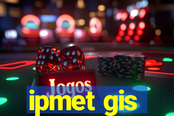 ipmet gis